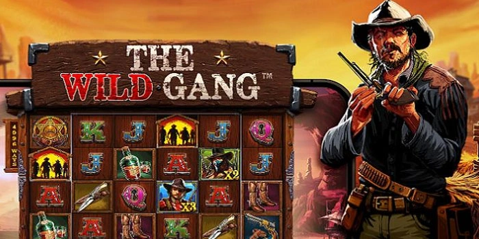 Panduan Lengkap Jackpot di Slot The Wild Gang